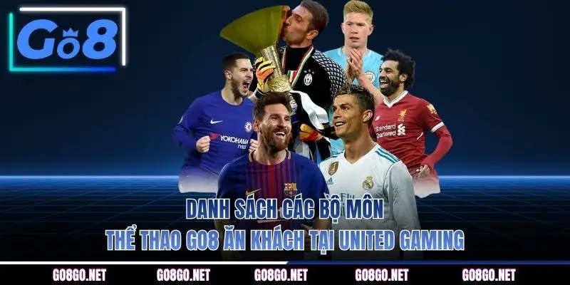 Danh sách các bộ môn thể thao GO8 ăn khách tại United Gaming