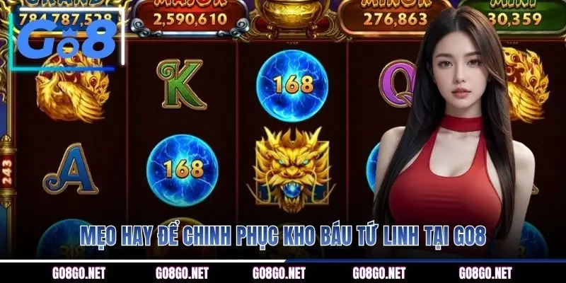Mẹo hay để chinh phục kho báu Tứ Linh tại GO8