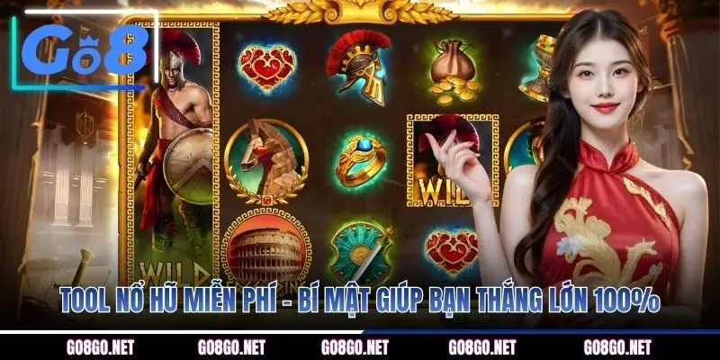 Tool nổ hũ miễn phí - Bí mật giúp bạn thắng lớn 100%